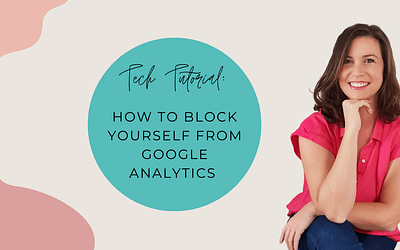 Quick Tech Tutorial: How to Block Yourself from Google Analytics