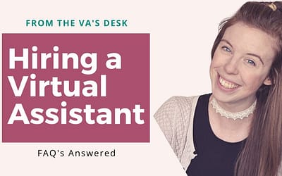 Hiring a Virtual Assistant: FAQ’s Answered